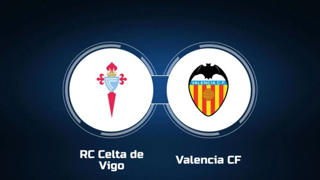 Nhận định Celta Vigo vs Valencia