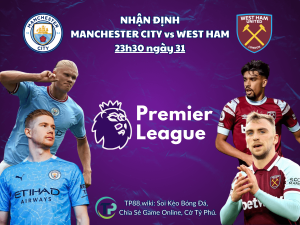 nhan-dinh-west-ham-vs-manchester-city