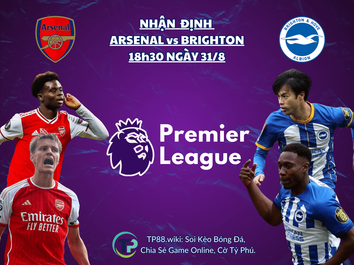 nhan-dinh-arsenal-vs-brighton