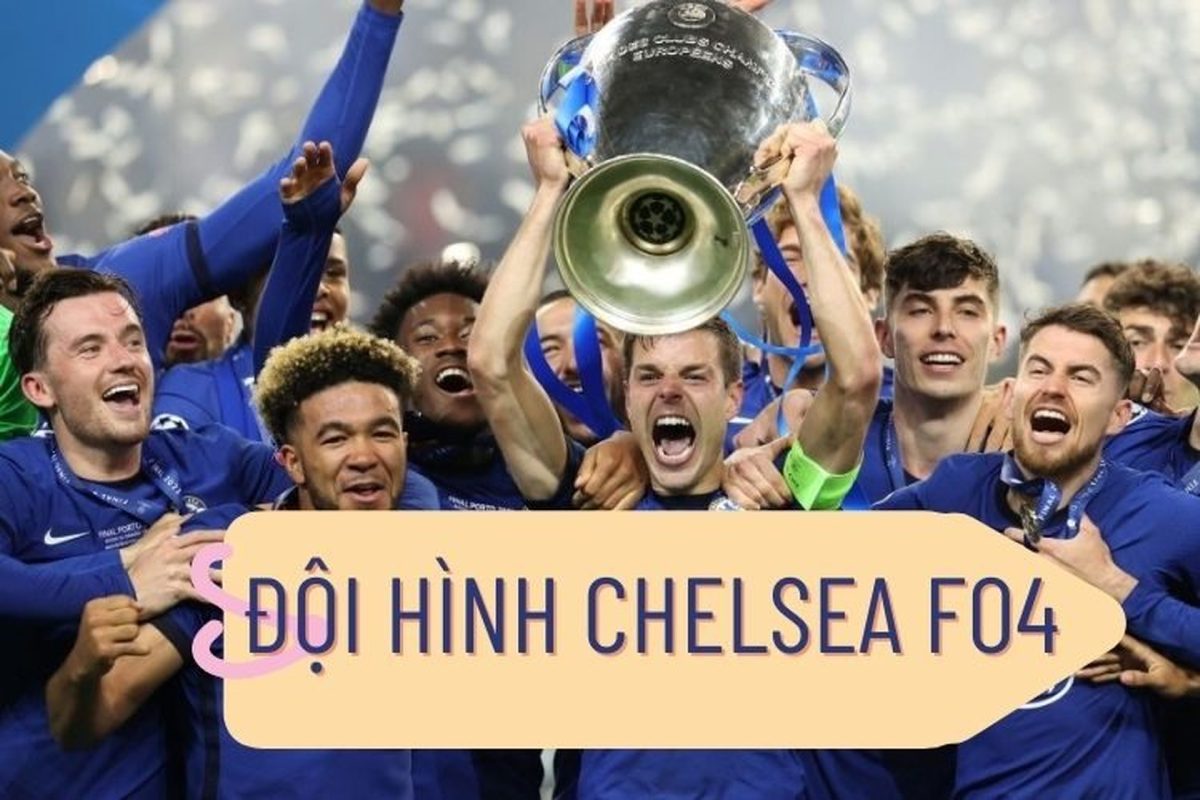 xây dựng đội hình chelsea fo4