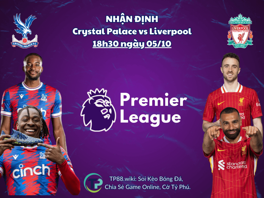 nhan-dinh-crystal-palace-vs-liverpool