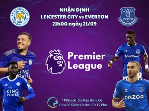 nhan-dinh-leicester-city-vs-everton