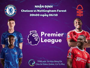 nhan-dinh-chelsea-vs-nottingham-forest