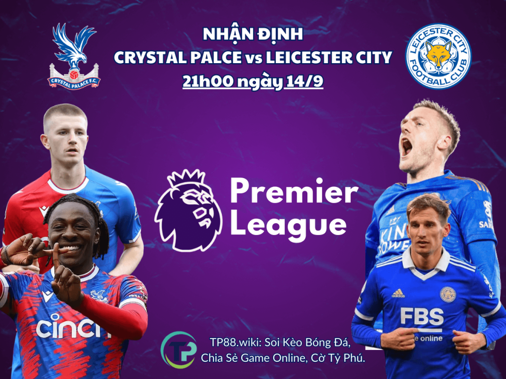 nhan-dinh-crystal-palace-vs-leicester-city