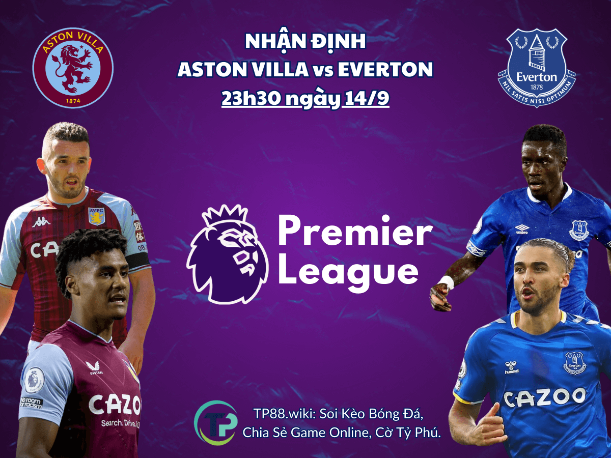 nhan-dinh-aston-villa-vs-everton