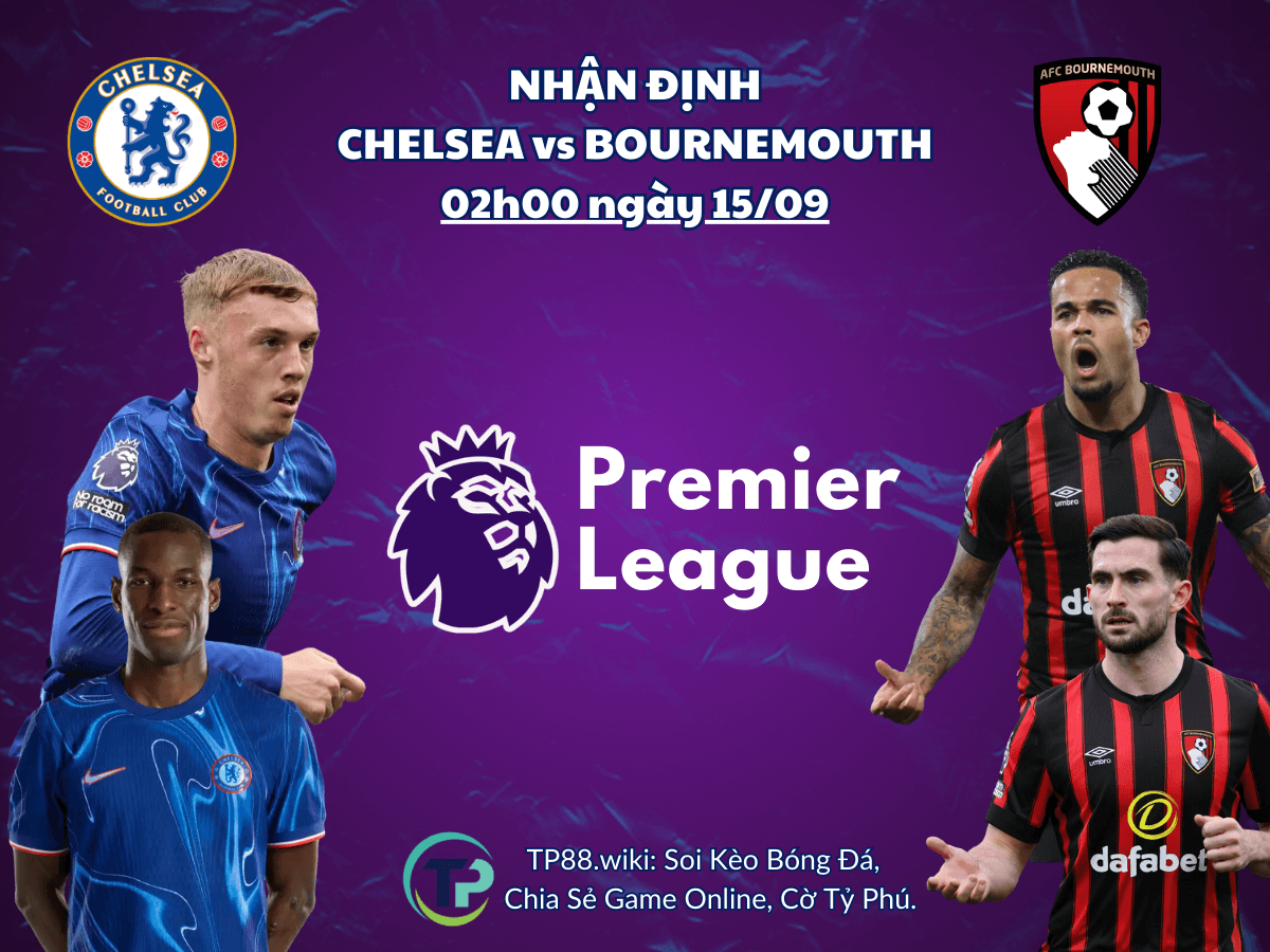 nhan-dinh-chelsea-vs-bournemouth