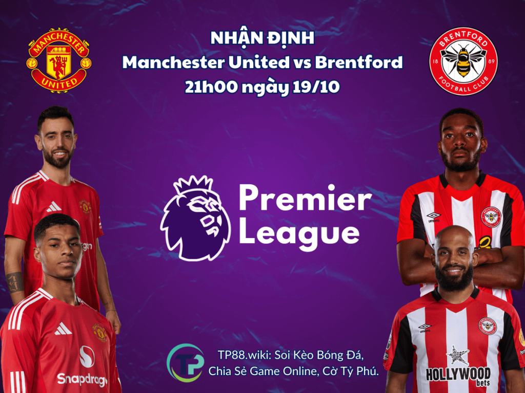 nhan-dinh-manchester-united-vs-brentford