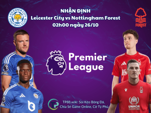 nhan-dinh-leicester-city-vs-nottingham-forest