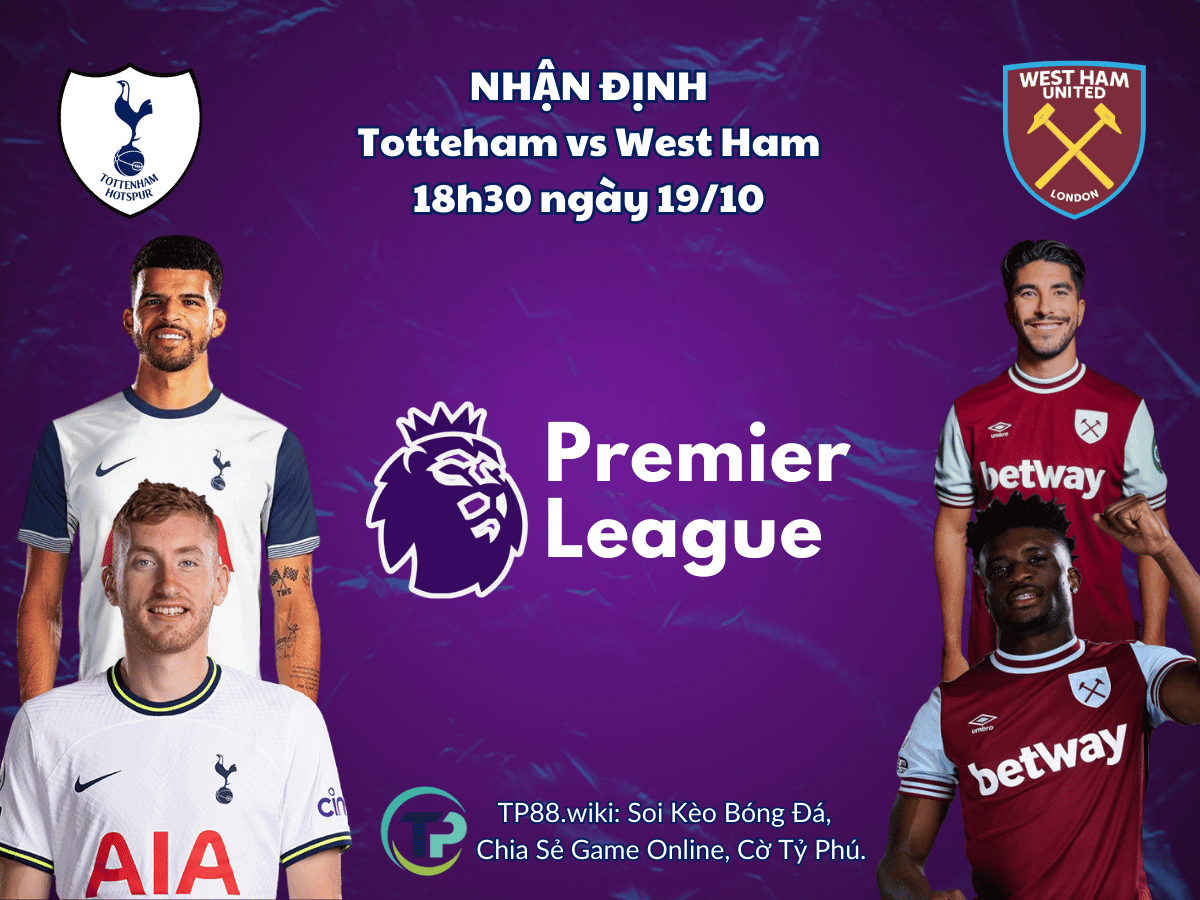 nhan-dinh-tottenham-vs-west-ham