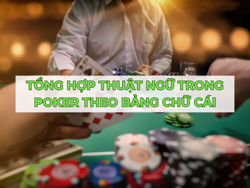 những thuật ngữ trong poker